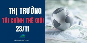 Thị trường tài chính thế giới 23/11