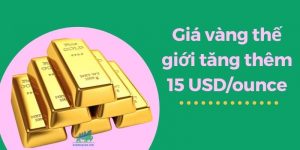 Giá vàng thế giới tăng thêm 15 USD