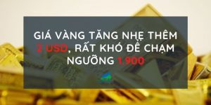 Giá vàng tăng nhẹ thêm 2 USD