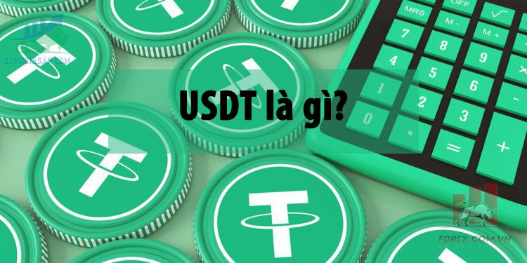 USDT hay Tether là gì?