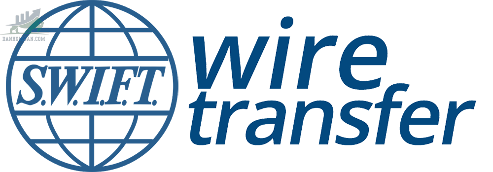 Wire Transfer là gì?