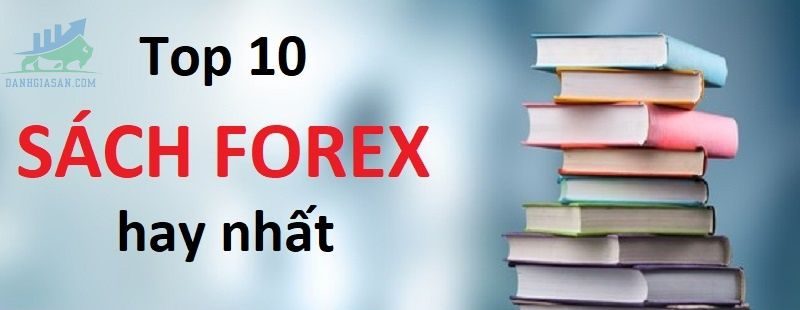 Top 10 cuốn sách Forex hữu ích cho trader 