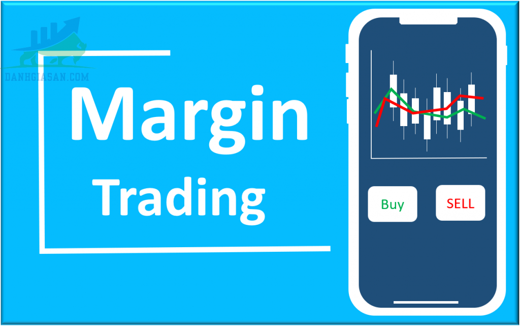 Cách chơi margin trong thị trường Forex