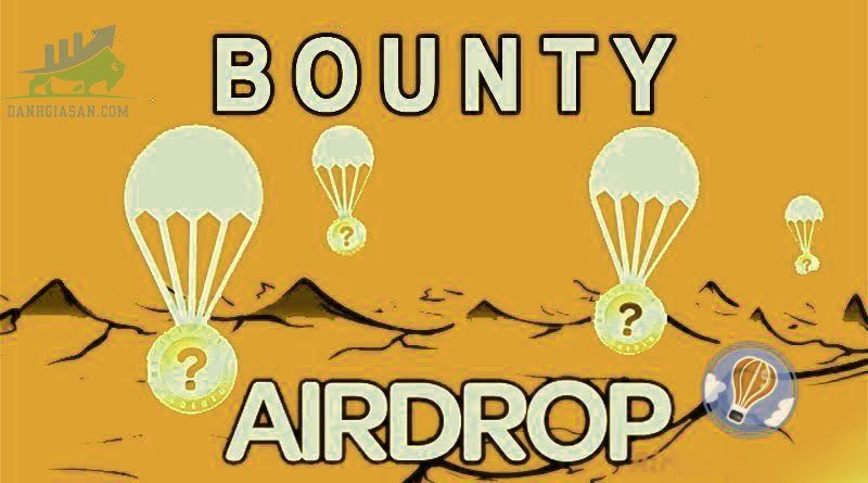 Airdrop và Bounty