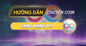 Hướng dẫn chuyển coin/token sang mạng ICP nhanh chóng