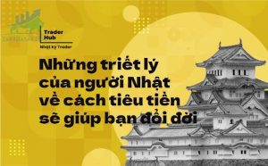 Những triết lý của người Nhật về cách tiêu tiền sẽ giúp bạn đổi đời