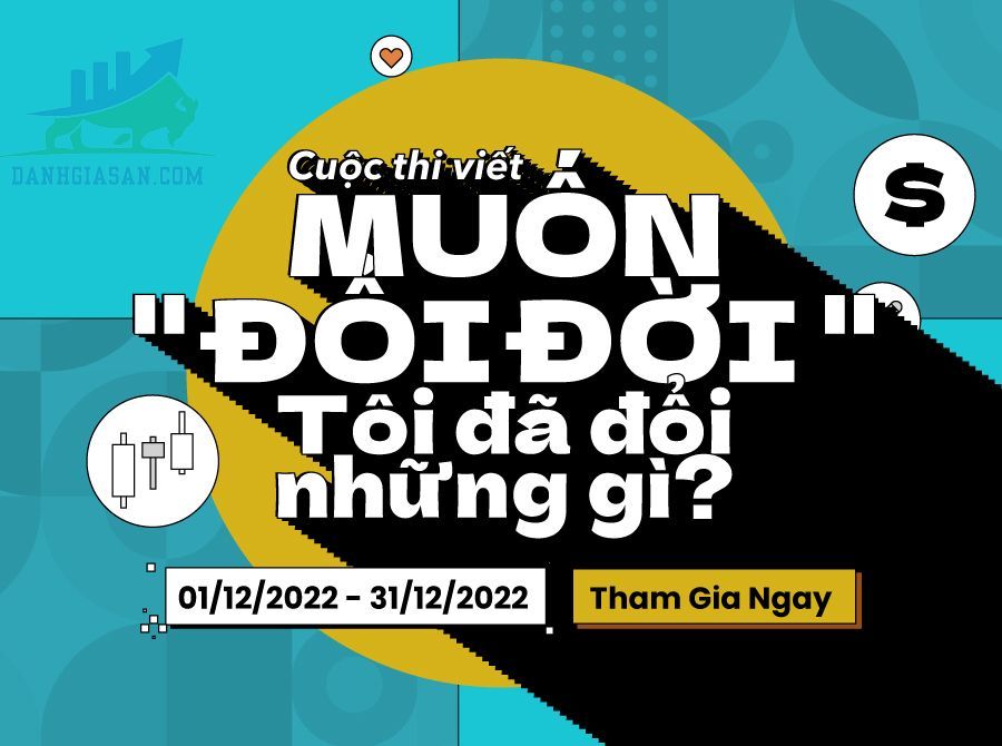 Cuộc thi Nhật ký Trader 2 - Muốn đổi đời, tôi đã đổi những gì? 