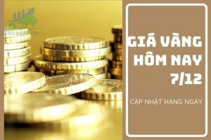 Cập nhật giá vàng trong và ngoài nước - ngày 07/12/2022