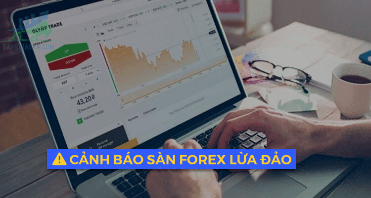 Danh sách các sàn Forex lừa đảo tại Việt Nam