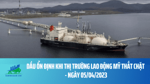 Dầu ổn định khi thị trường lao động Mỹ thắt chặt