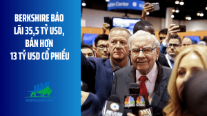 Berkshire báo lãi 35,5 tỷ USD, bán hơn 13 tỷ USD cổ phiếu