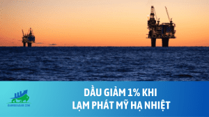 Dầu giảm 1% khi lạm phát Mỹ hạ nhiệt