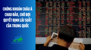 Chứng khoán châu Á chao đảo, chờ đợi quyết định lãi suất của Trung Quốc