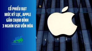 Cổ phiếu đạt mức kỷ lục, Apple gần chạm đỉnh 3 nghìn USD vốn hóa