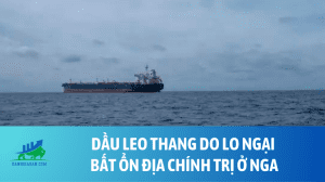 Dầu leo __thang do lo ngại bất ổn địa chính trị ở Nga