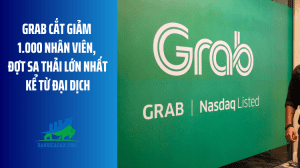 Grab cắt giảm 1.000 nhân viên, đợt sa thải lớn nhất kể từ đại dịch