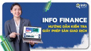 Info Finance Hướng dẫn kiểm tra giấy phép sàn giao dịch