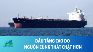 Dầu tăng cao do nguồn cung thắt chặt hơn