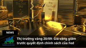 Gia vang giam truoc quyet dinh chinh sach cua Fed