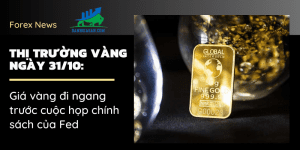 Giá vàng đi ngang trước cuộc họp chính sách của Fed