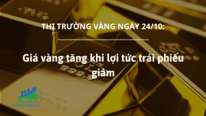 Giá vàng tăng khi lợi tức trái phiếu giảm