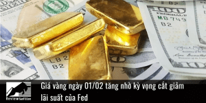 Giá vàng tăng nhờ kỳ vọng cắt giảm lãi suất của Fed 