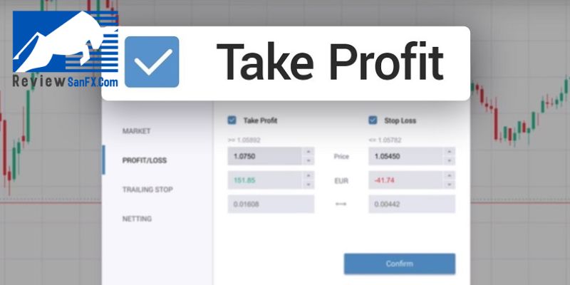Cách đặt lệnh Take Profit theo chuyên gia