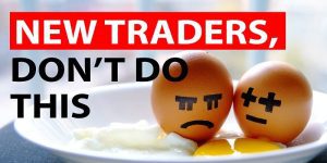 Các lưu ý cho nhà đầu tư Forex mới để giao dịch an toàn và hiệu quả