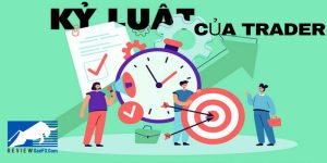 Kỷ luật của trader: Bí quyết xây dựng thói quen giao dịch chuyên nghiệp