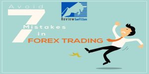 7 lỗi giao dịch Forex phổ biến trader hay mắc phải & cách tránh