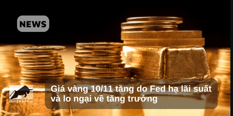 Giá vàng tăng do Fed hạ lãi suất và lo ngại về tăng trưởng